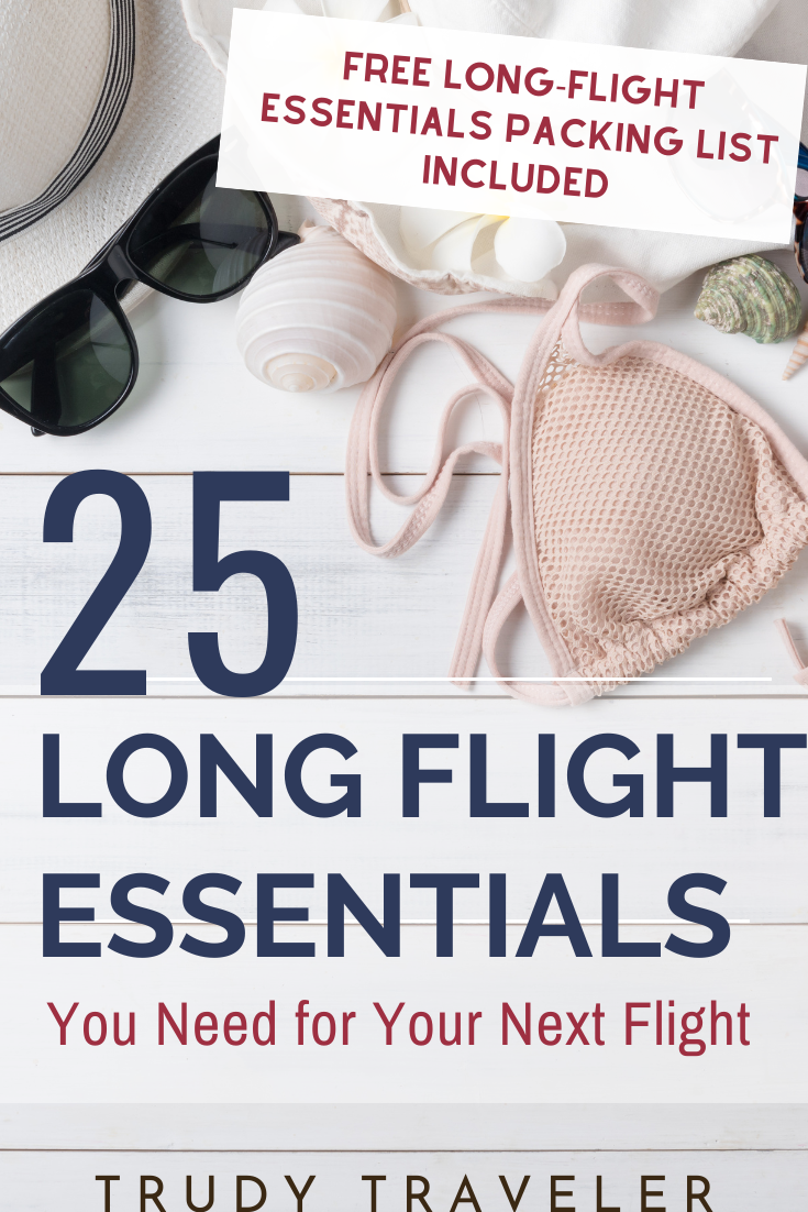 Trudy Traveler 20 Most Important Long Flight Essentials